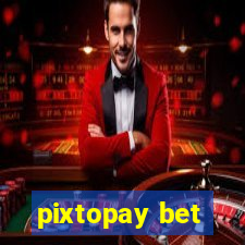 pixtopay bet